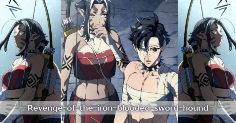 Revenge-Of-The-Iron-Blooded-Sword-Hound: Inside the Dark Tale